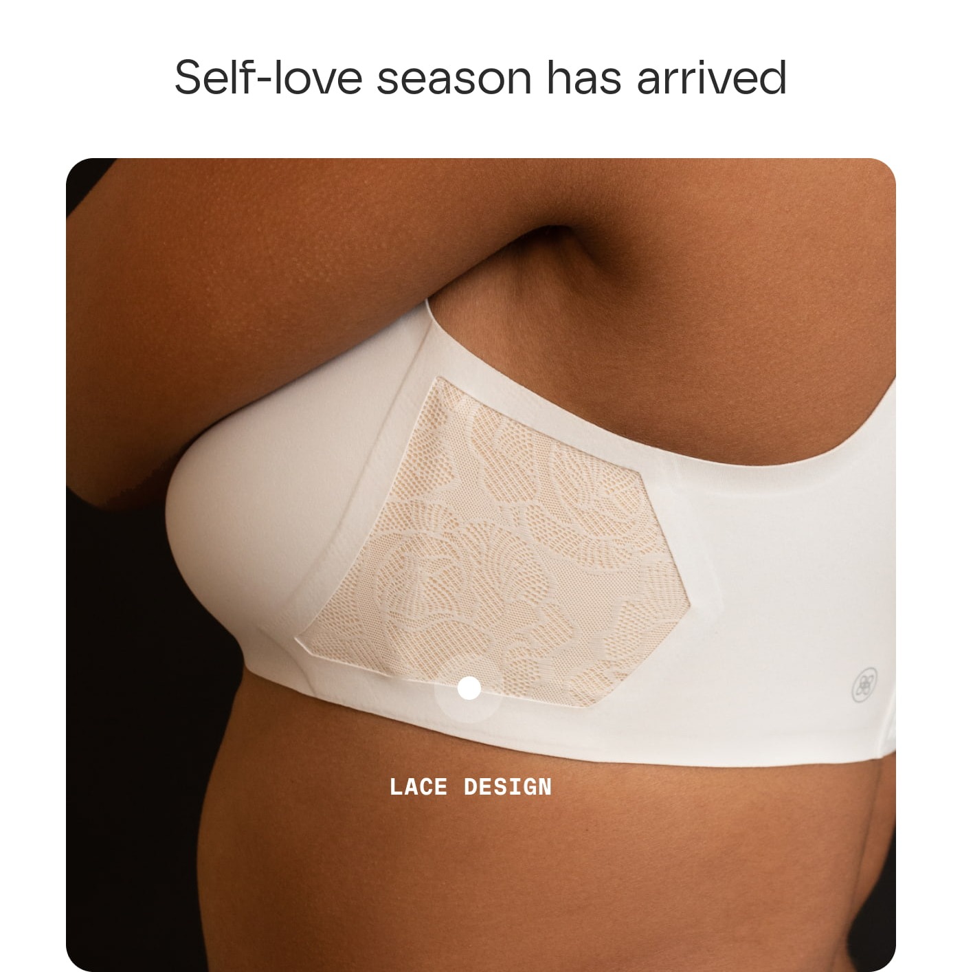 Self-love season has arrived | LACE DESIGN