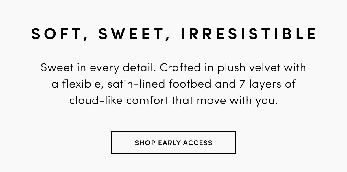 SHOP EARLY ACCESS