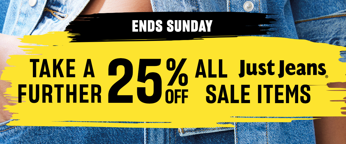 Ends Sunday, Take A Further 25% Off  All Just Jeans Sale Items.