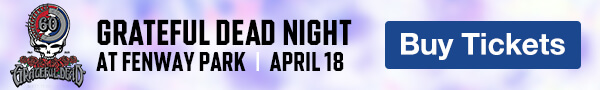 Grateful Dead Night at Fenway Park. April 18. Buy Tickets.