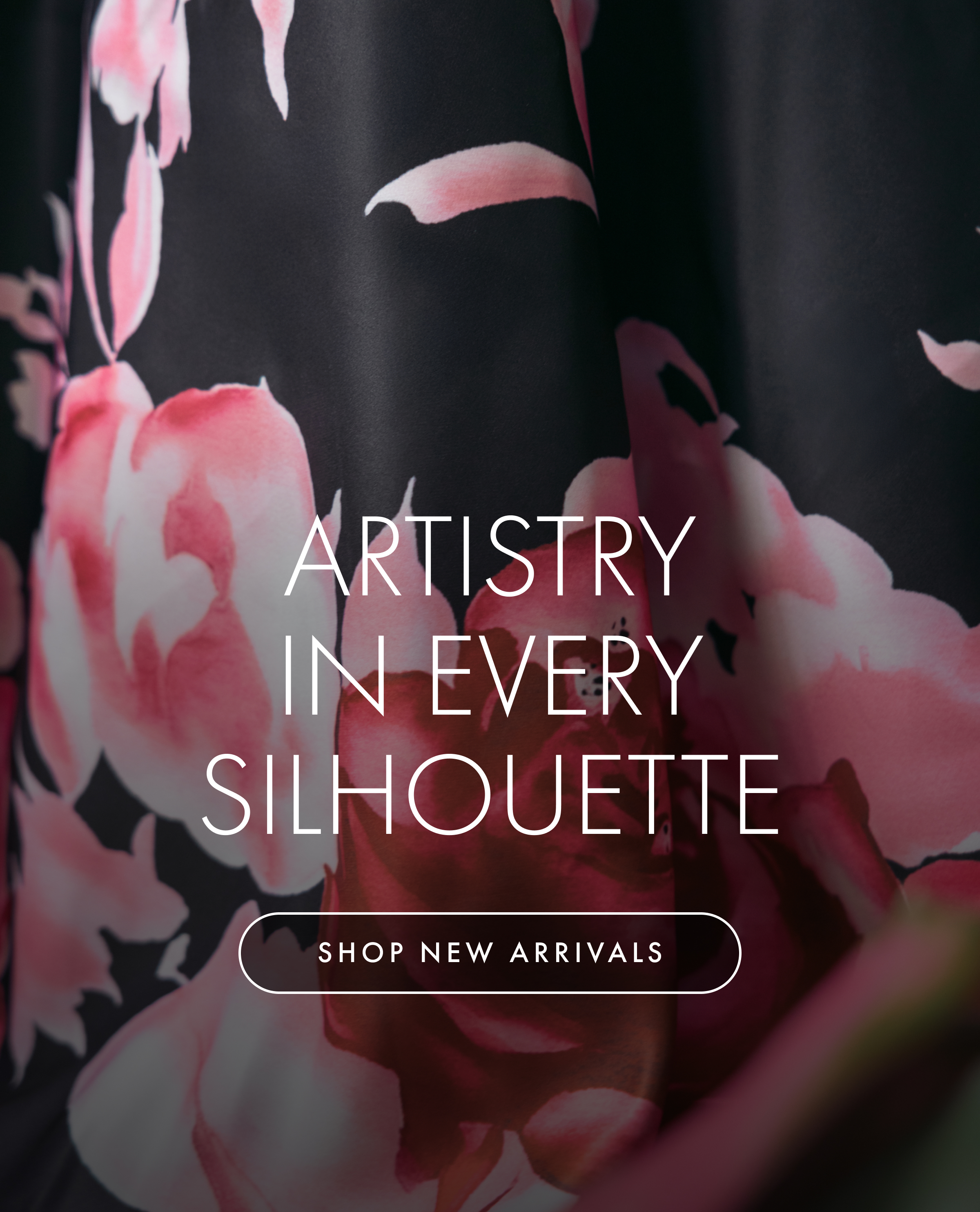 Artistry in Every Silhouette | Shop New Arrivals
