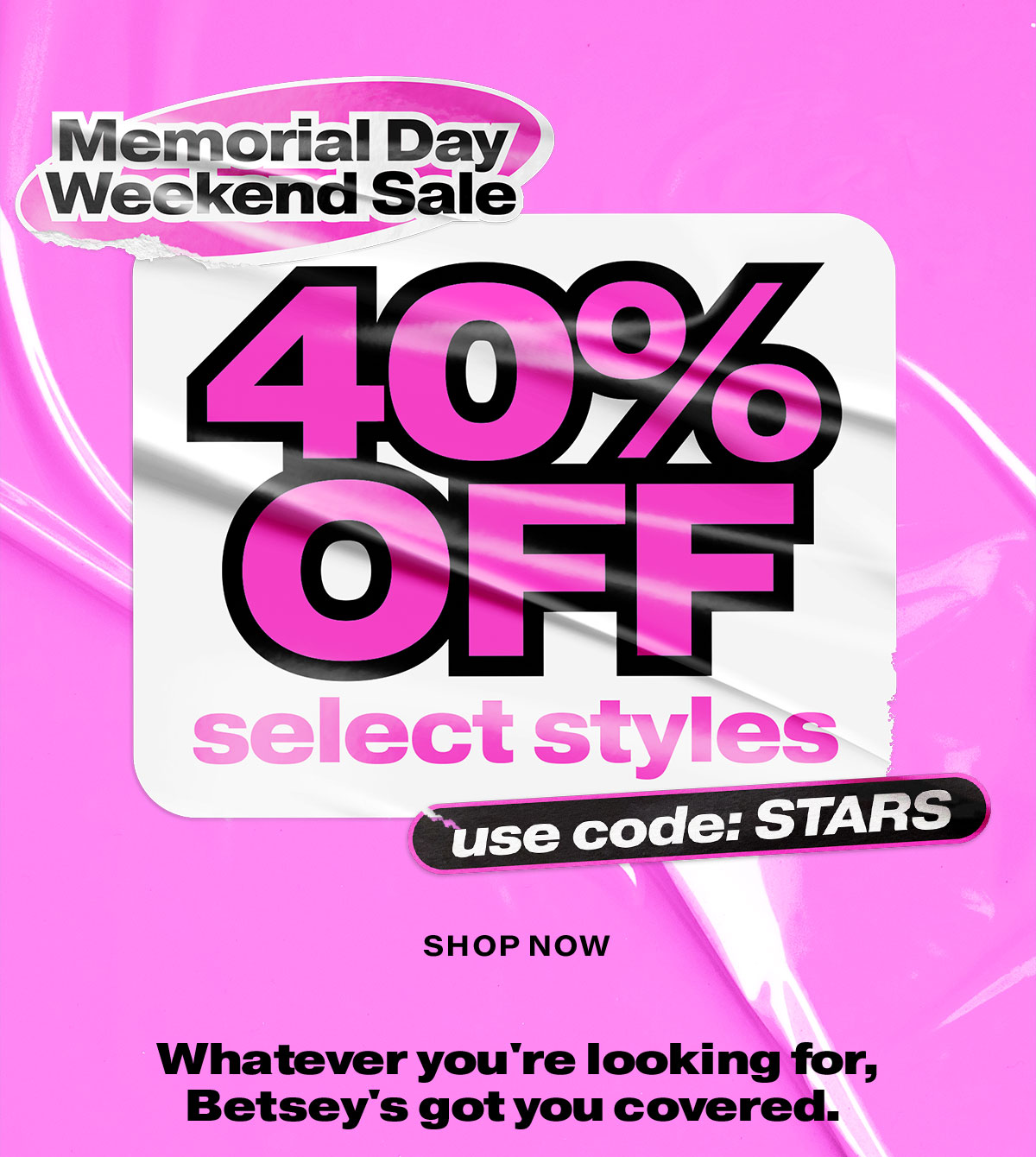 40% Off Select Styles