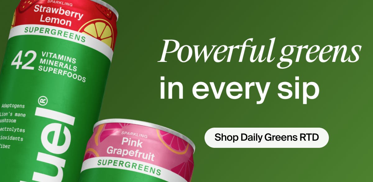 Powerful Greens in Every Sip - New Daily Greens RTD Flavors