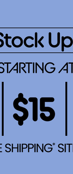 The Stock Up Sale Starting at $10 | $15 | $20 & Free Shipping* Sitewide Shop Women