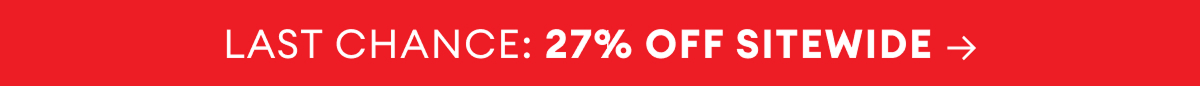 Last Chance: 27% Off Sitewide