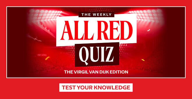 The All Red Quiz - The Virgil van Dijk Edition