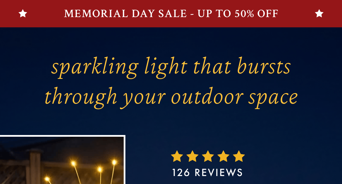 Sparkling Light That Bursts Through Your Outdoor Space