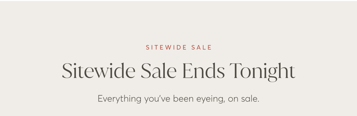 Sitewide Sale Ends Tonight