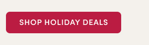 Shop Holiday Deals