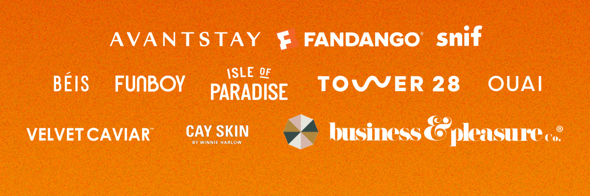 AVANTSTAY | FANDANGO | snif | BEIS | FUNBOY | ISLE OF PARADISE | TOWER 28 | OUAI | VELVET CAVIAR | CAY SKIN  business&pleasure