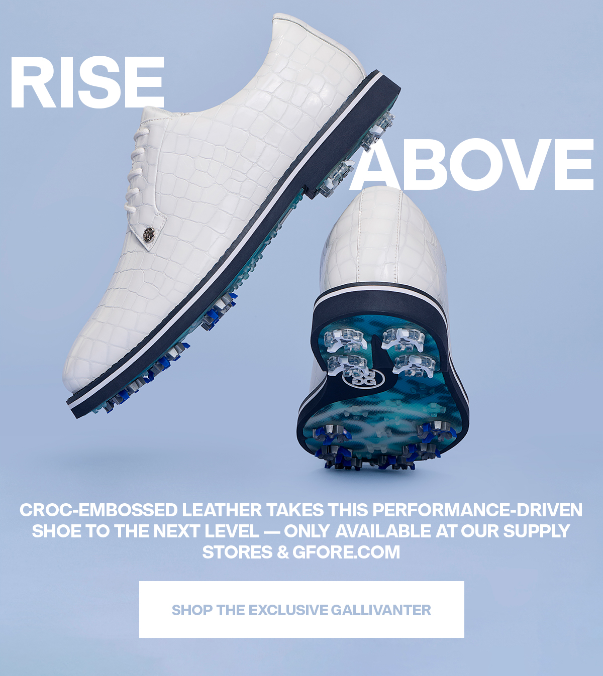 RISE ABOVE | SHOP THE EXCLUSIVE GALLIVANTER