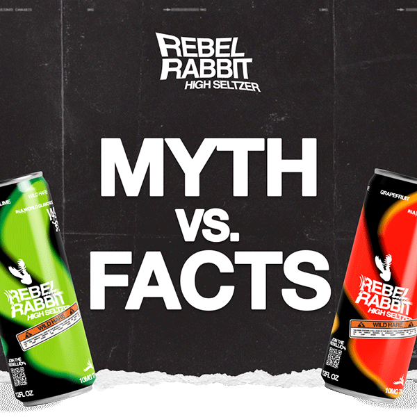 Rebel Rabbit: High Seltzer —&nbsp;Myth vs. Facts