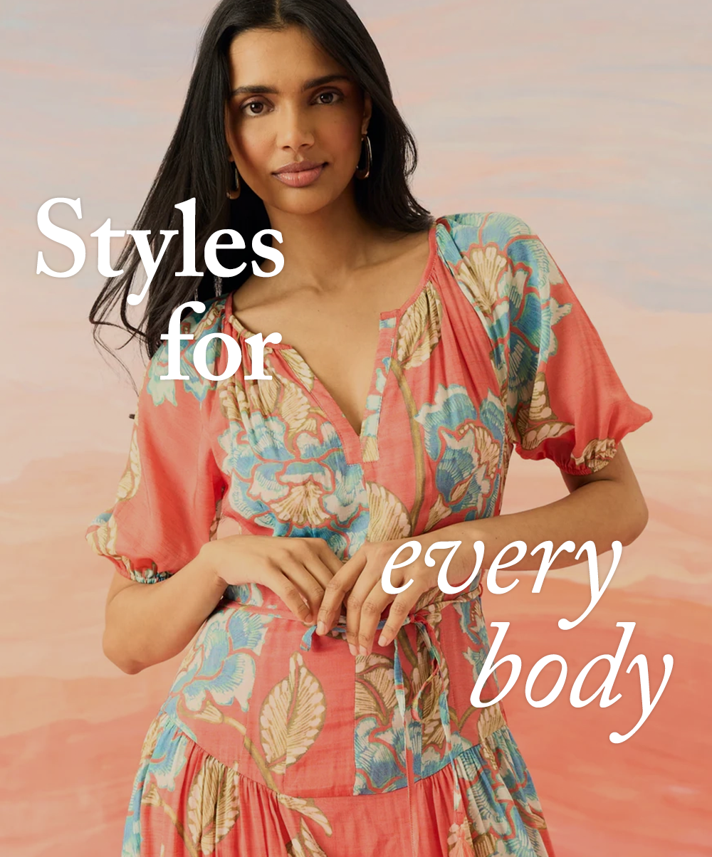 Styles for every body
