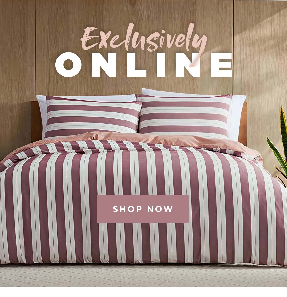 Exclusively Online
