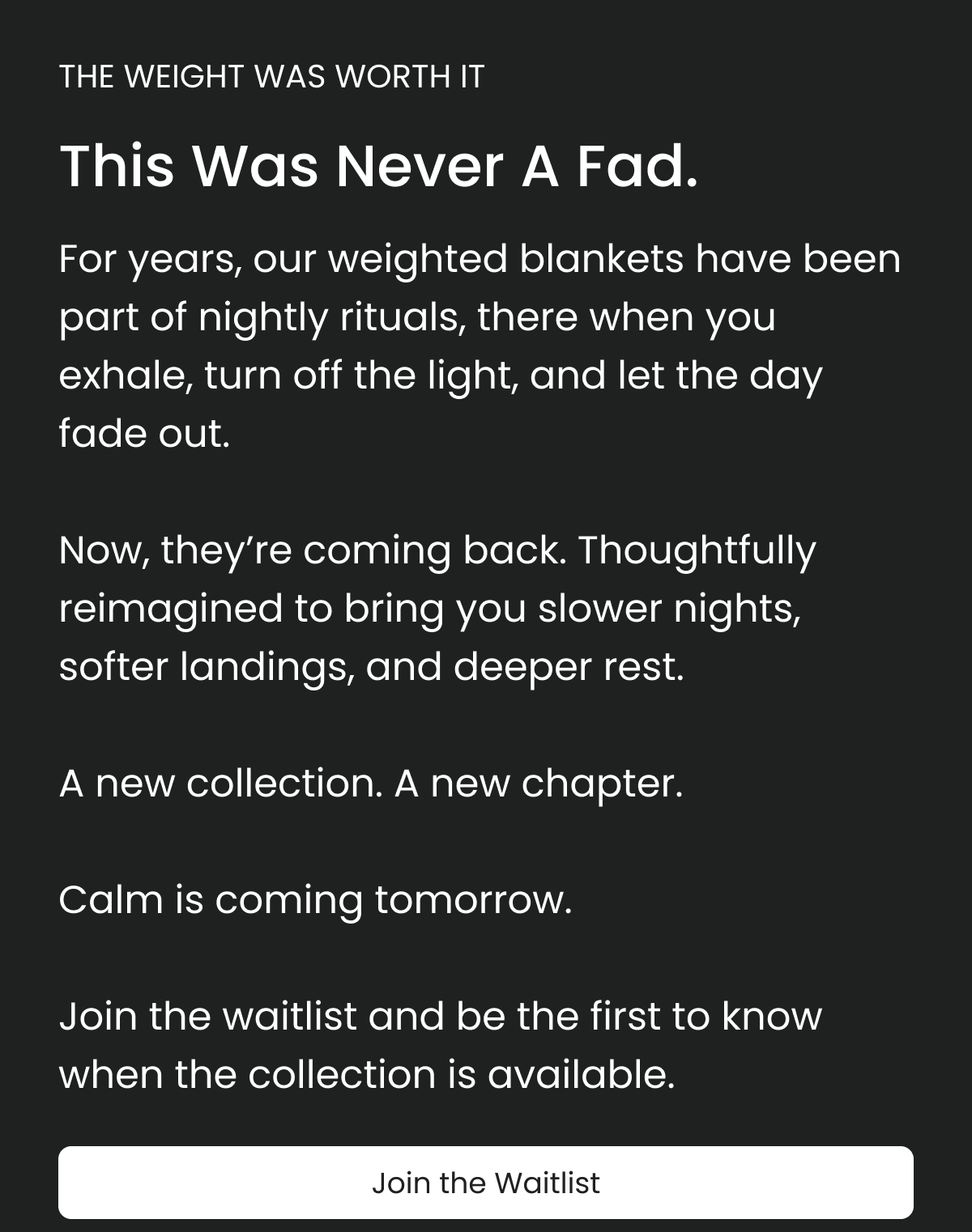 This Was Never A Fad. Join The Waitlist.
