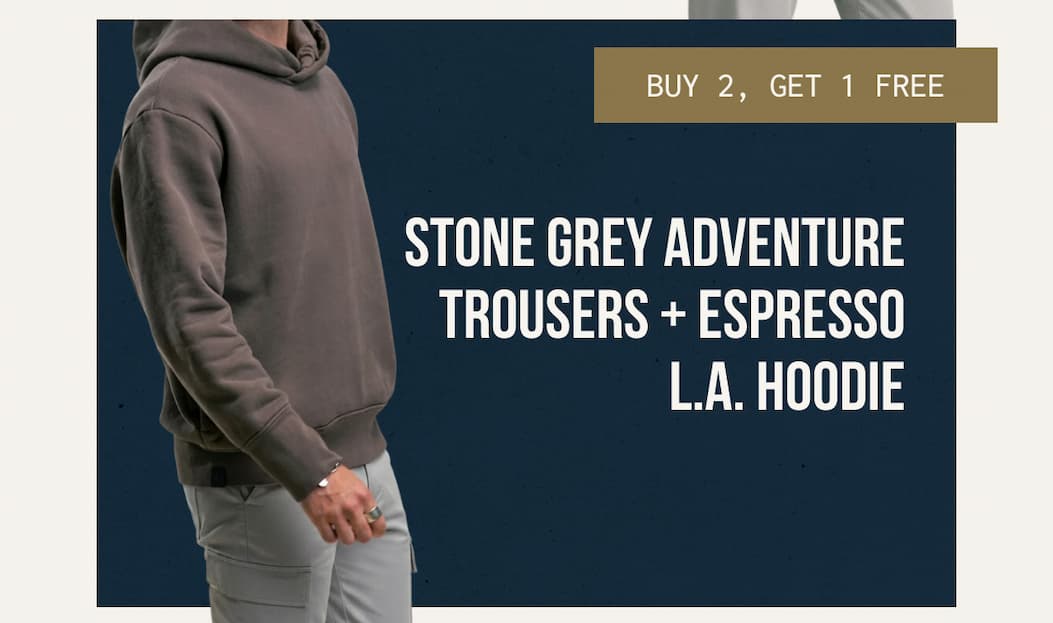 STONE GREY ADVENTURE TROUSERS + ESPRESSO L.A. HOODIE