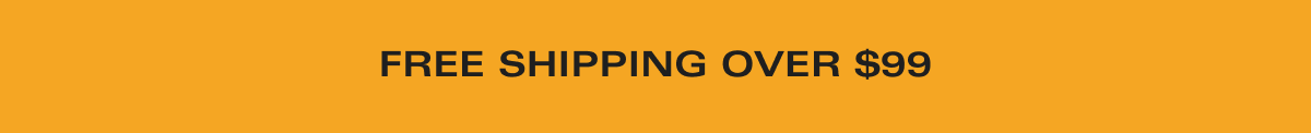 Free Shipping Over $99