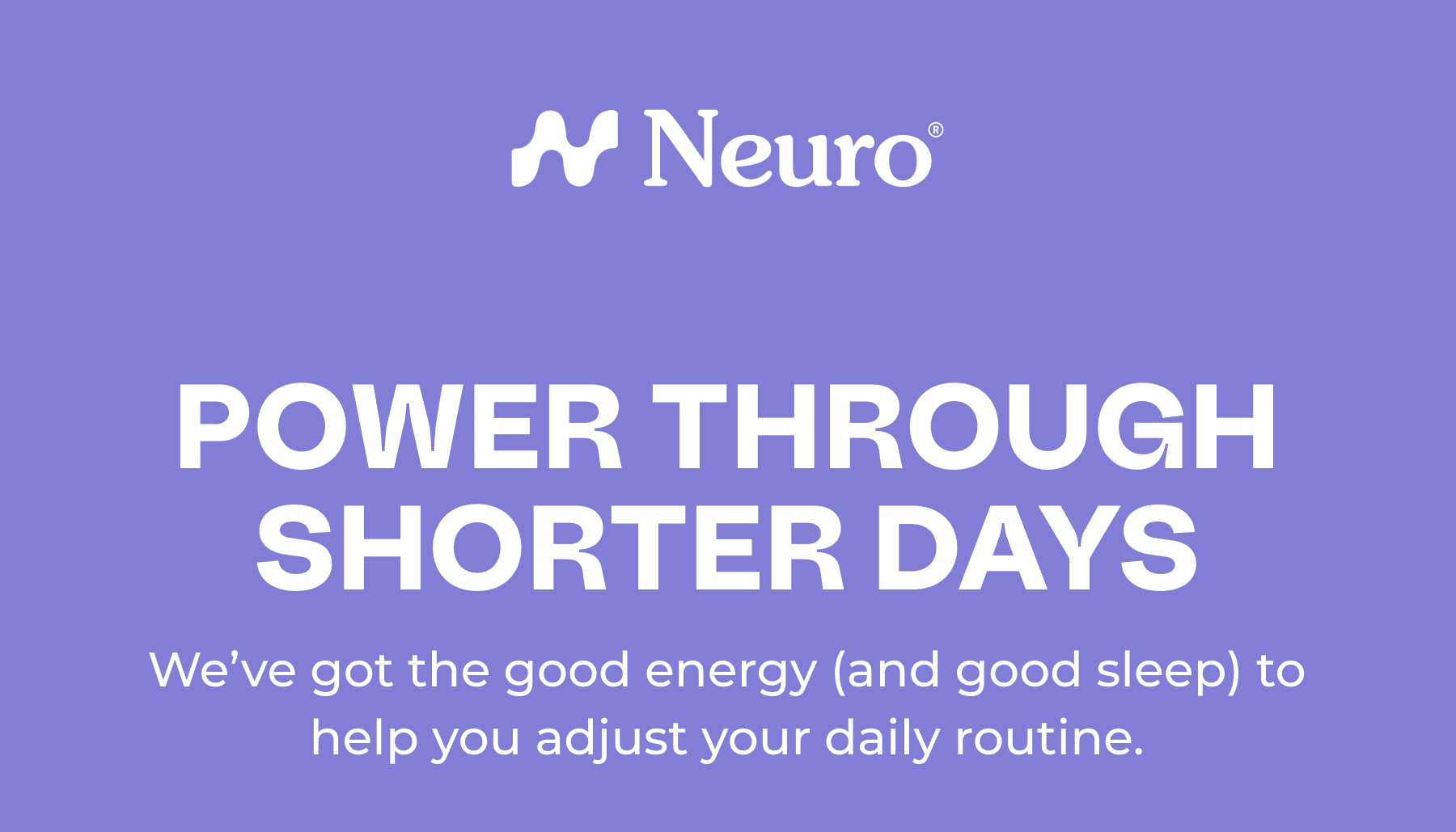 HOMEPAGE - power through shorter days