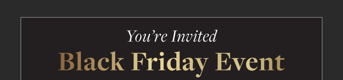 Black Friday Event - Code: FRIDAY25