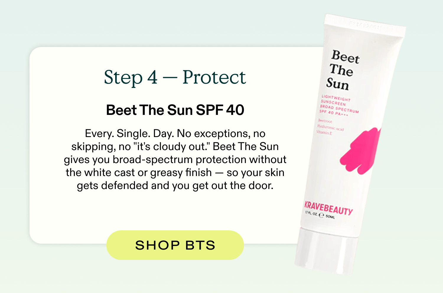 Step 4 - Protect (Beet the Sun SPF 40)