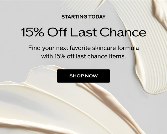 15% Off Last Chance