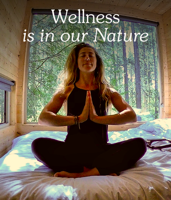 Wellness is in our Nature