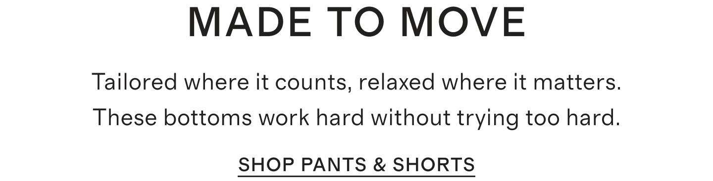 Made to move