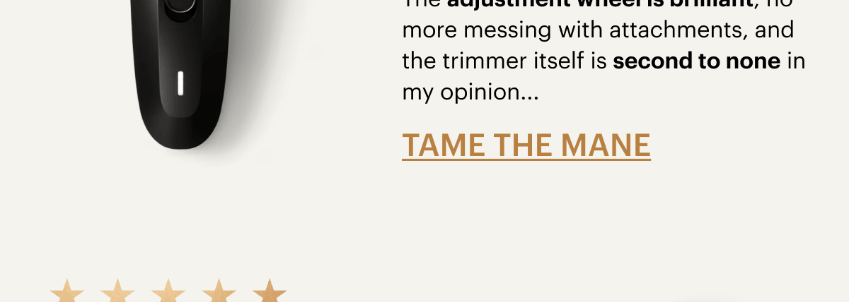 'Best trimmer I have owned.'