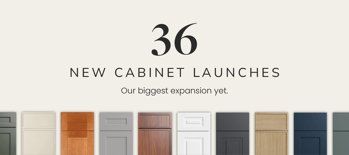36 Cabinet Launches