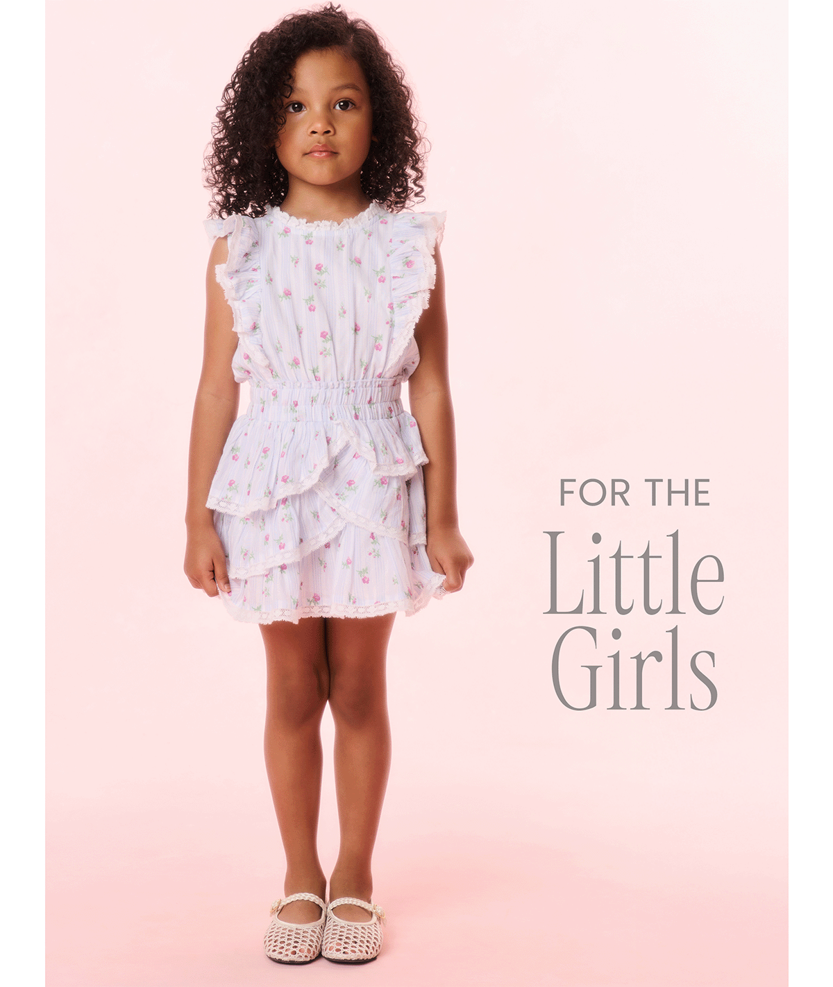 FOR THE LITTLE GIRLS