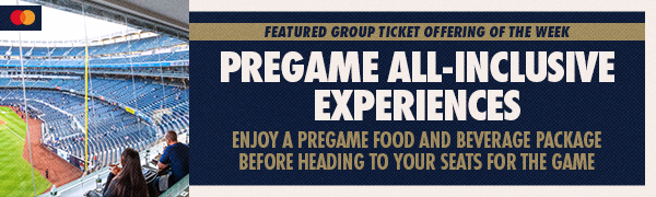 Featured Group Ticket Offering of the Week: Pregame All-Inclusive Experiences | Enjoy a Pregame Food and Beverage Package Before Heading to your Seats for the Game