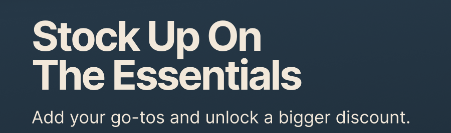 Stock Up On The Essentials