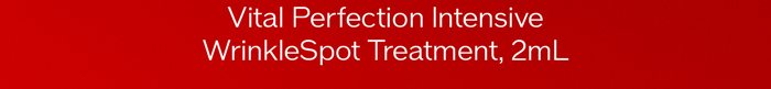 Vital Perfection Intensive WrinkleSpot Treatment, 2mL