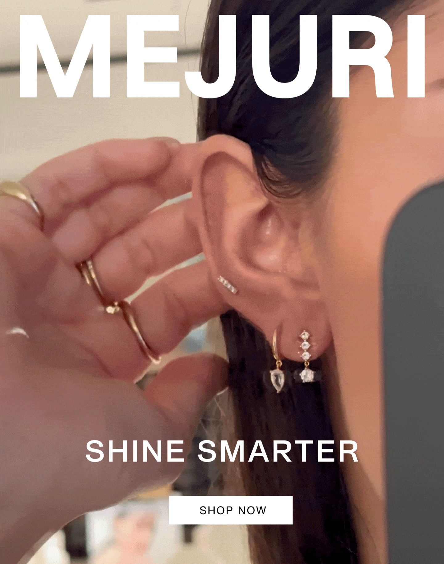 Mejuri. Shine Smarter. Shop Now.