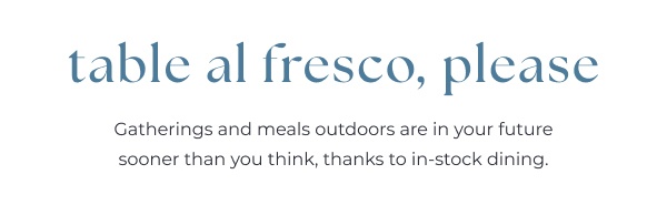 table al fresco, please