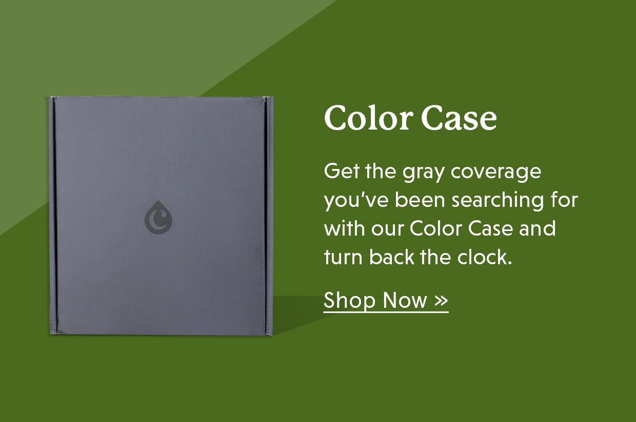 Color Case | Get the gray coverage you’ve been searching for with our Color Case and turn back the clock. Shop Now >>
