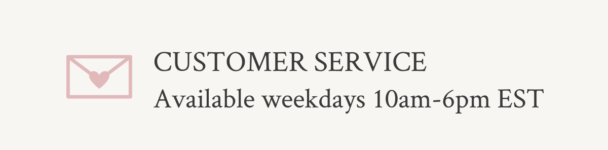 Customer Service available weekdays 10am-6pm EST.