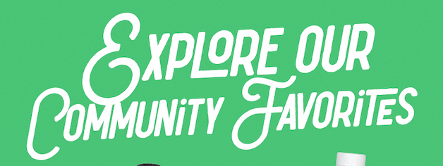Explore our community favorites