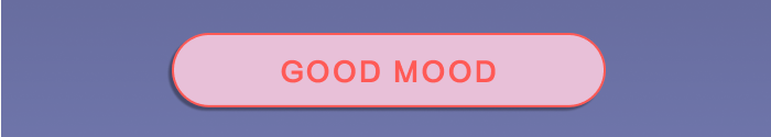 GOOD MOOD + 20% OFF - Click Here