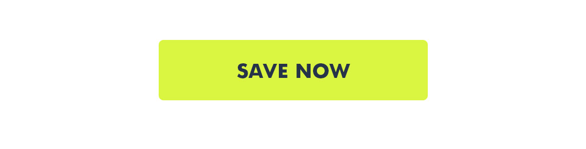 Save now