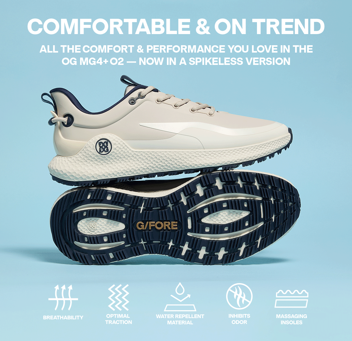 COMFORTABLE & ON TREND