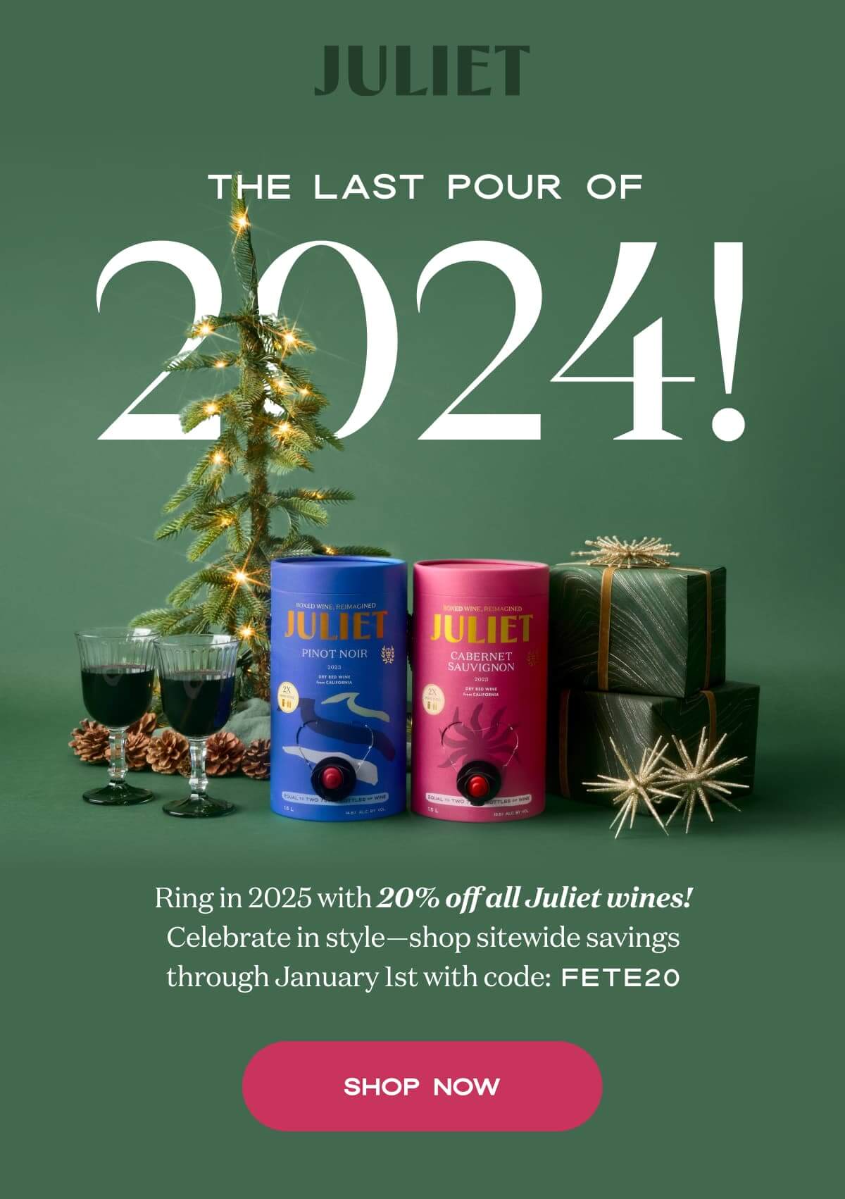 Juliet | The Last Pour of  2024 | Ring in 2025 with 20% off all Juliet wines! Celebrate in style—shop sitewide savings through January 1st with code:  FETE20 | SHOP NOW