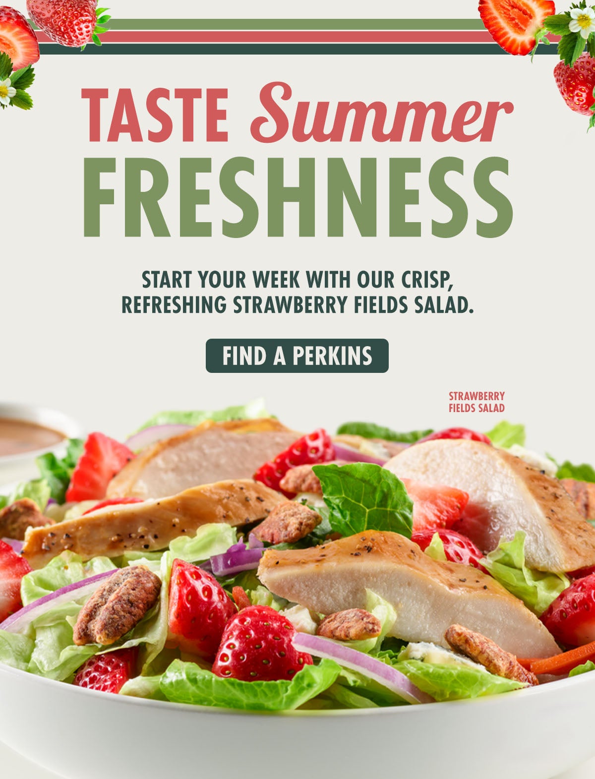Start your week with our crisp, refreshing Strawberry Fields Salad