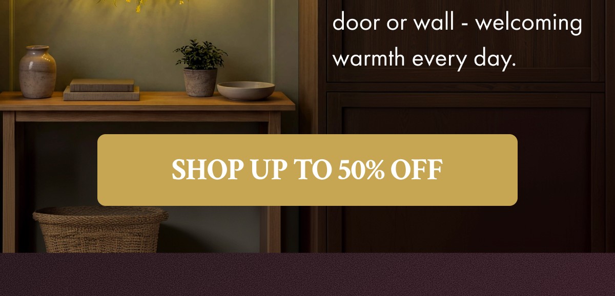 SHOP UP TO 50% OFF