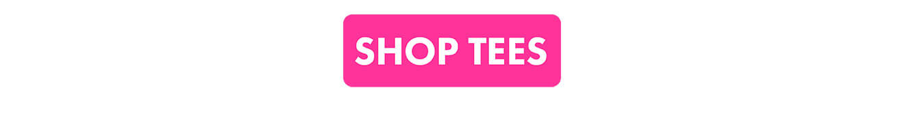 Cancel Your Plans. We’ve Got $12 Tees.