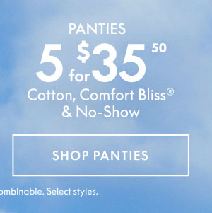 Panties 5 for $35.50