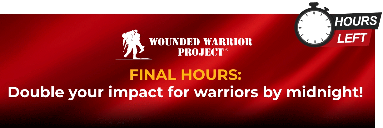 Wounded Warrior Project - FINAL HOURS: Double your impact for warriors by midnight!