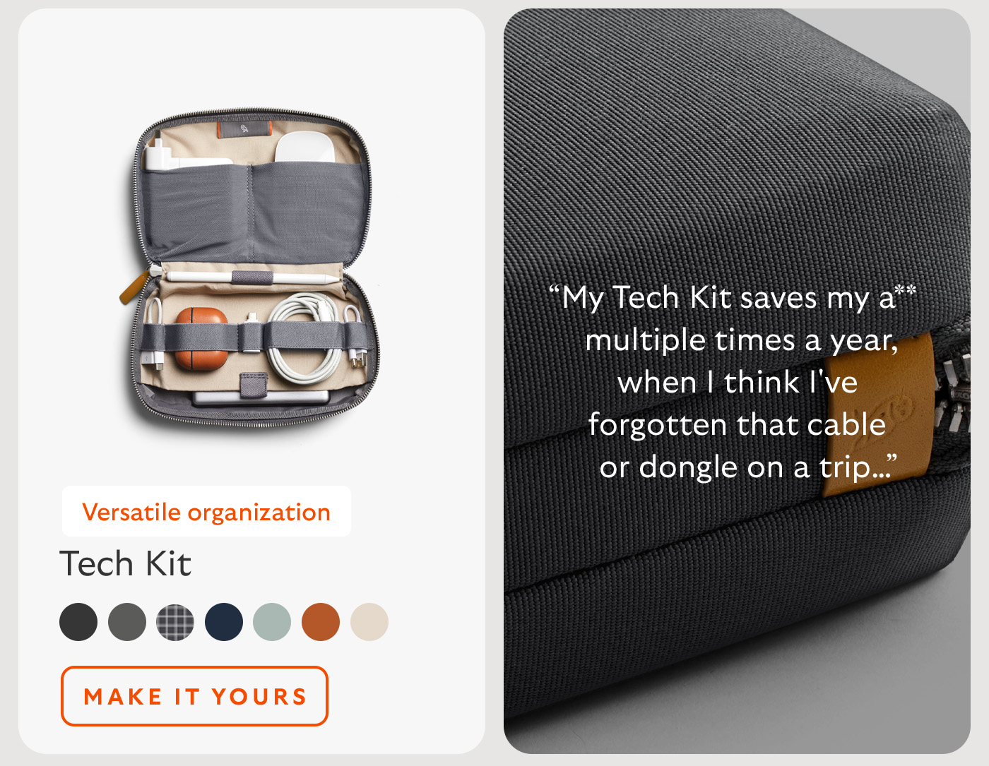 [Product name] Tech Kit [Starburst] Versatile organization [Quote] “My Tech Kit saves my a** multiple times a year, when I think I've forgotten that cable or dongle on a trip…”