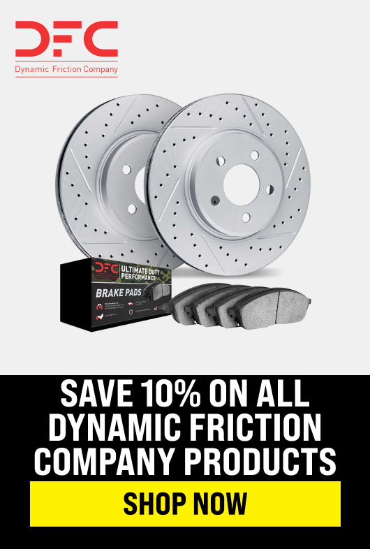Save 10% On All Dynamic Friction Company Products