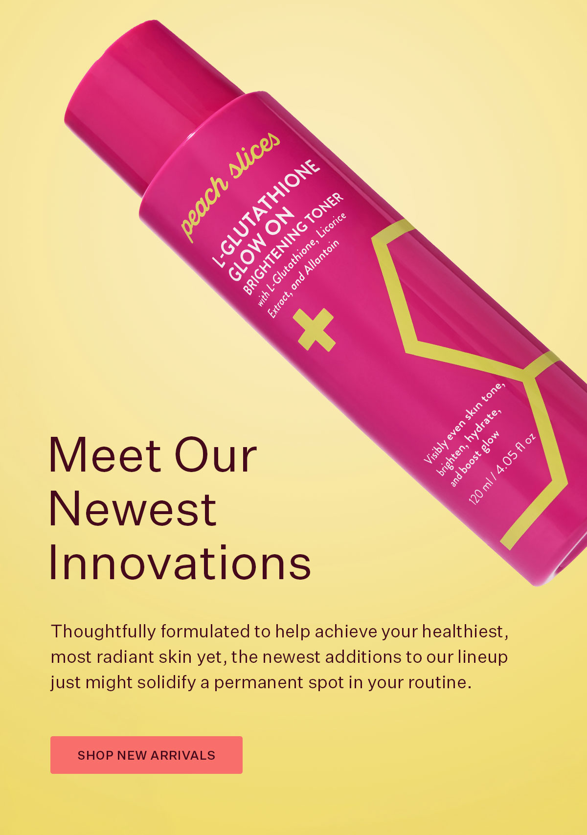 Meet Our Newest Innovations